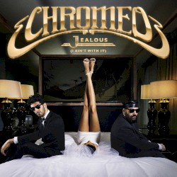Jealous (I Ain't With It) (Remixes)