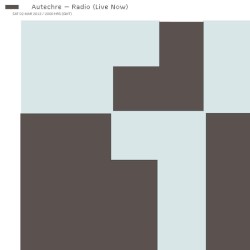 2013-03-02: Autechre Radio
