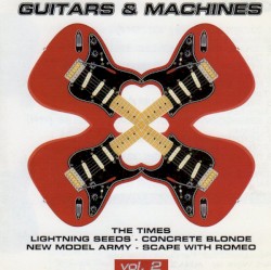 Guitars & Machines, Volume 2