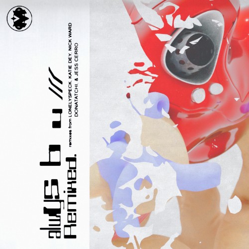 alwys b u /// remixed