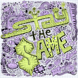 Stay the Same