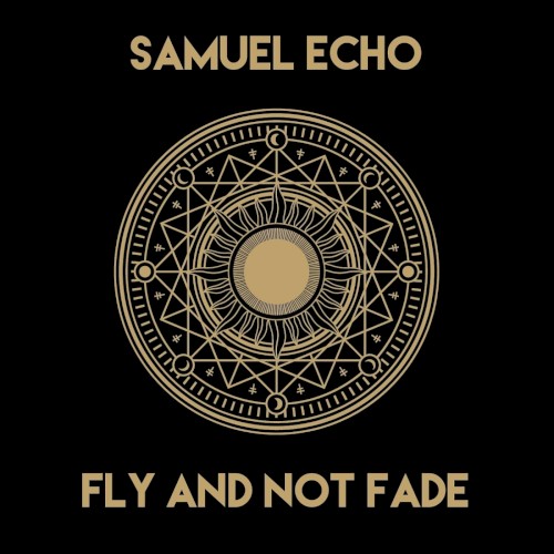 Fly and Not Fade
