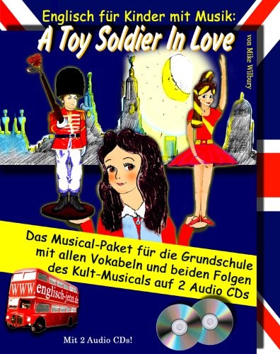 Englisch für Kinder mit Musik: A Toy Soldier In Love