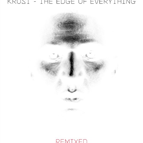 The Edge of Everything (remixed)