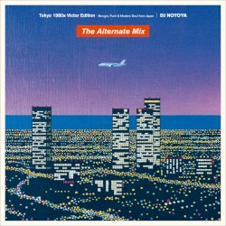 TOKYO 1980s Victor Edition (The Alternate Mix) Boogie, Funk & Modern Soul from Japan 〜Non Stop Mix ver.〜