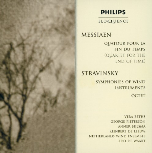 Messiaen: Quartet for the End of Time / Stravinsky: Symphonies of Wind Instruments / Octet