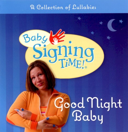 Good Night Baby: A Collection of Lullabies