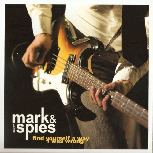 Find Yourself a Way / I Was Wrong
