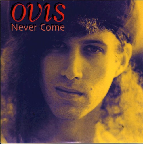 Never Come