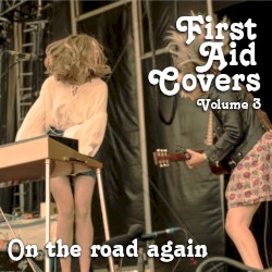 First Aid Covers: Volume 3 (On the Road Again)