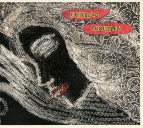 Chasing Dorotea