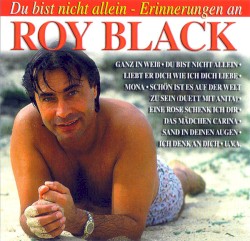 Du bist nicht allein - Erinnerungen an Roy Black