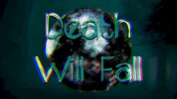 Death Will Fall (demo)
