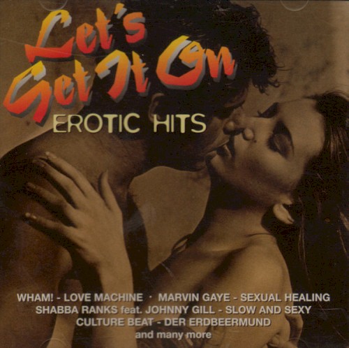 Let’s Get It On: Erotic Hits