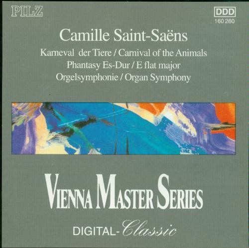 Karneval der Tiere / Phantasy Es-Dur / Orgelsymphonie