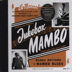 Jukebox Mambo: Rumba & Afro-Latin Accented Rhythm & Blues 1949-1960