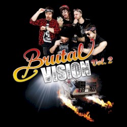 Brutal Vision, Vol. 2