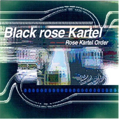 Rose Kartel Order