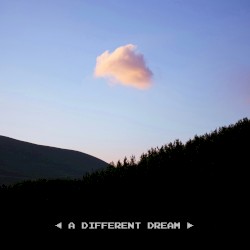 A Different Dream