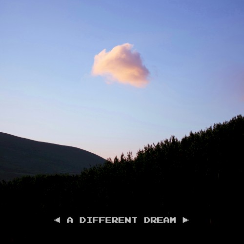A Different Dream