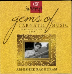 Gems Of Carnatic Music - Live In Concert 2006