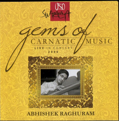 Gems Of Carnatic Music - Live In Concert 2006