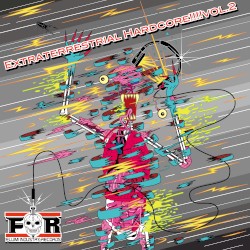 Extraterrestrial Hardcore!!!! Vol.2
