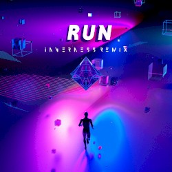 Run (inverness Remix)