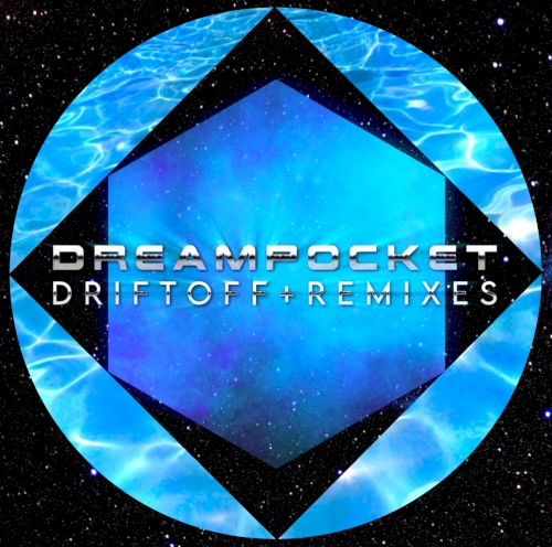 Driftoff + Remixes