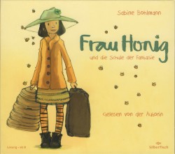 Frau Honig und die Schule der Fantasie