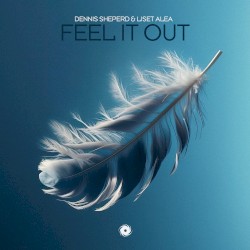 Feel It Out
