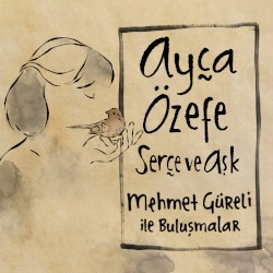 Serçe ve Aşk