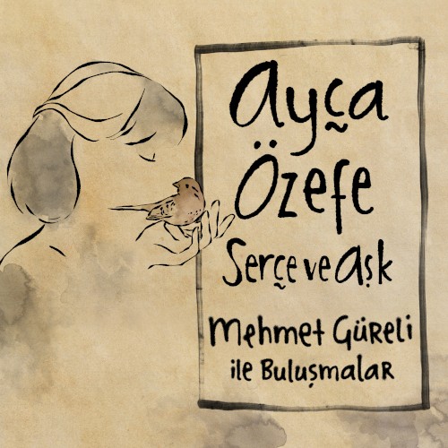 Serçe ve Aşk