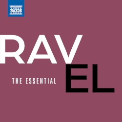 The Essential Ravel