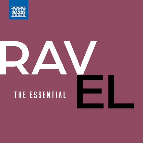 The Essential Ravel