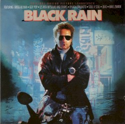 Black Rain: Original Motion Picture Soundtrack