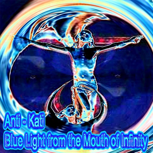 Blue Light From The Mouth Of Infinity