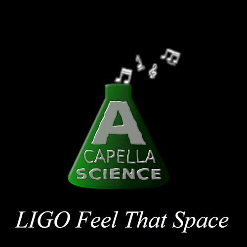 LIGO Feel That Space