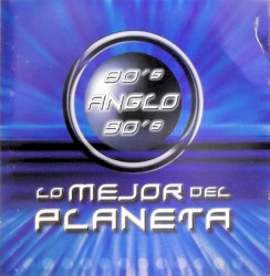 Lo Mejor Del Planeta 80’s Anglo 90’s