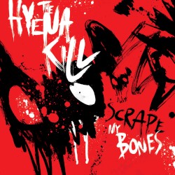 Scrape My Bones
