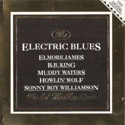 The Electric Blues Gold Collection