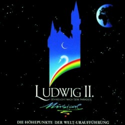 Ludwig II.: Sehnsucht nach dem Paradies