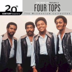 20th Century Masters: The Millennium Collection: The Best of The Four Tops, Volume 2