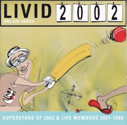 Livid 2002: Livid Superstars of 2002 & Life Members 2001-1989