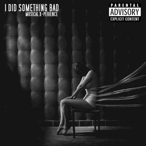 I Did Something Bad