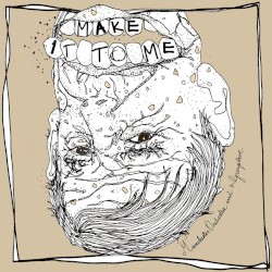 Make It to Me