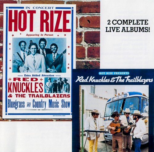 Hot Rize Presents Red Knuckles & the Trailblazers / In Concert