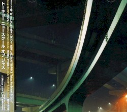 Tokyo Nu-School Of Jazz