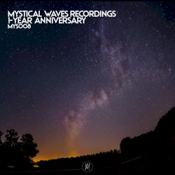 Mystical Waves 1‐Year Anniversary