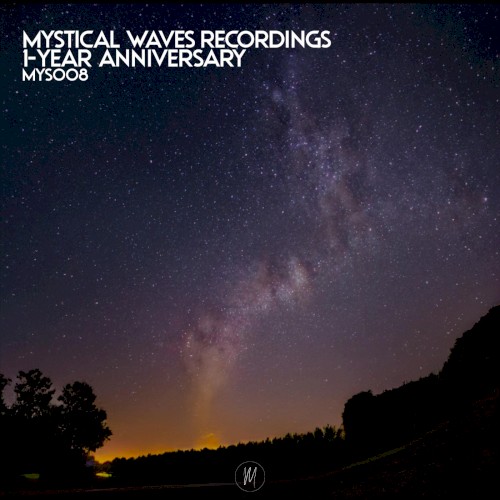 Mystical Waves 1‐Year Anniversary
